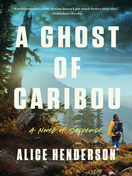 Title details for A Ghost of Caribou by Alice Henderson - Wait list